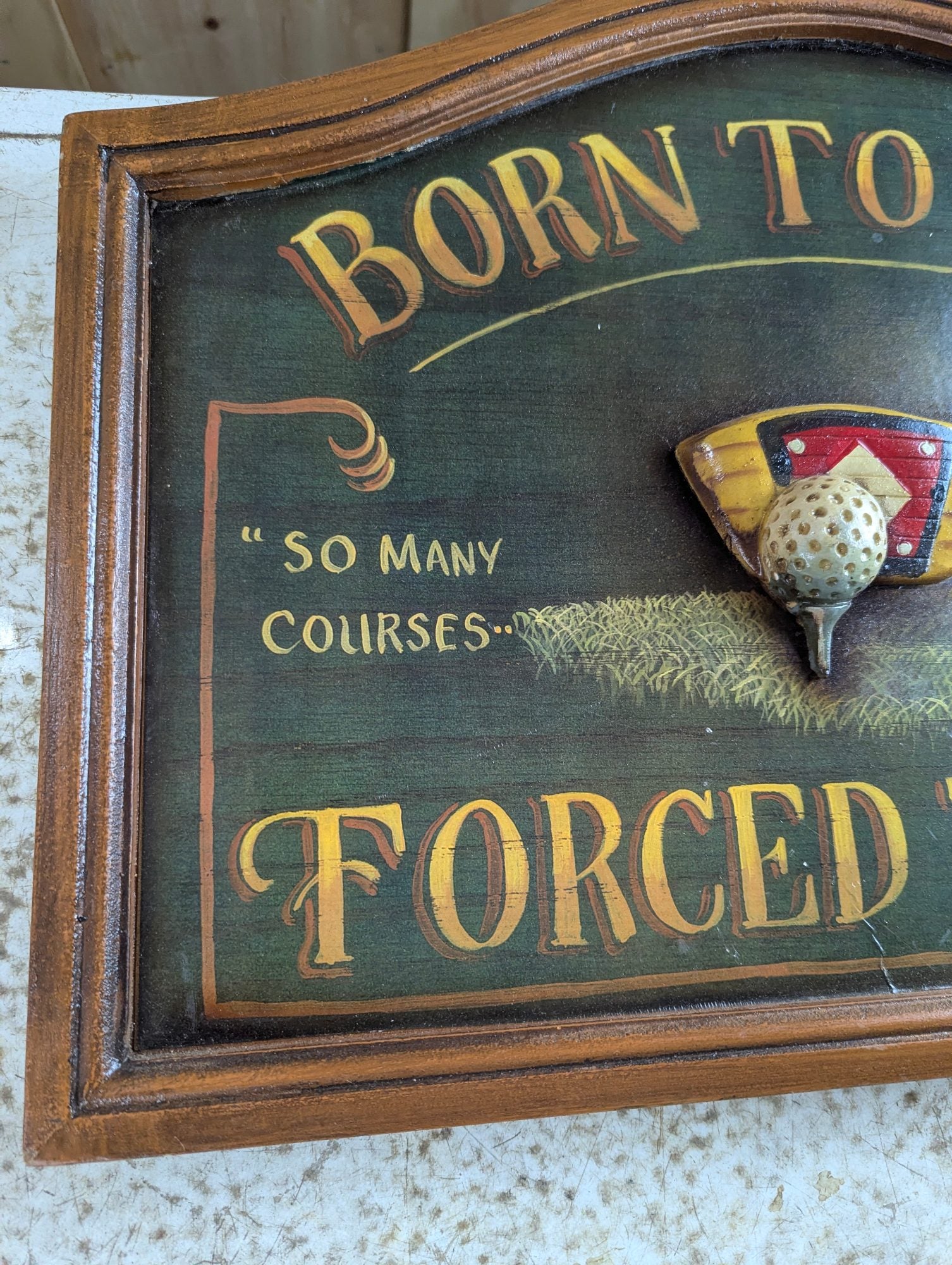 Wood Hand-painted 'Born to Golf' Novelty Sign 22" x 15"