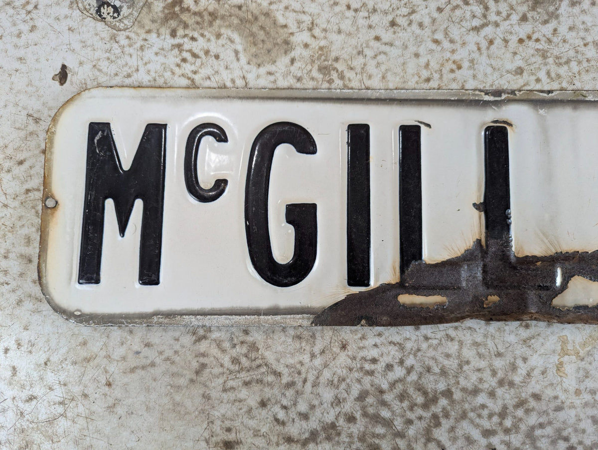 Vintage Embossed Porcelain Street Sign McGill St. N. 24" x 6"
