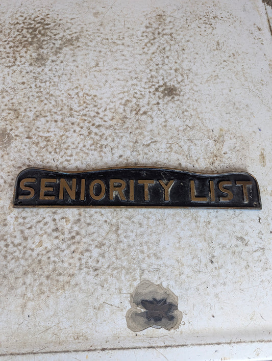 Solid Brass “Seniority List” Sign
