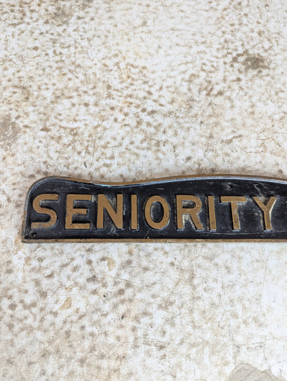 Solid Brass “Seniority List” Sign